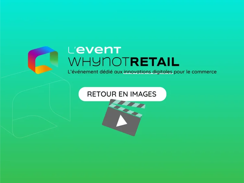 Clap de fin : Event Whynot Retail !